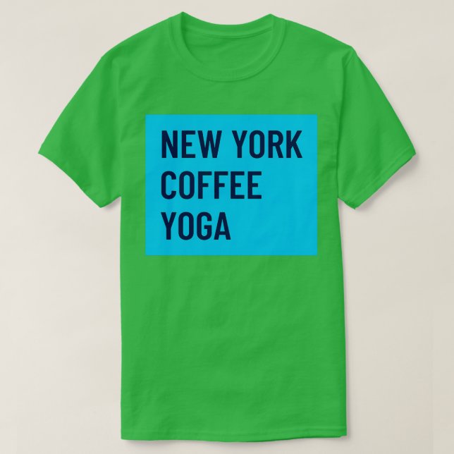 New York Coffee Yoga T Shirt (Design framsida)