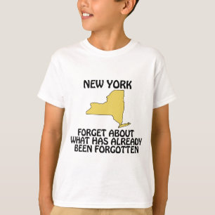 New York - Glöm Vad Som Alltids Har Varit T-shirt