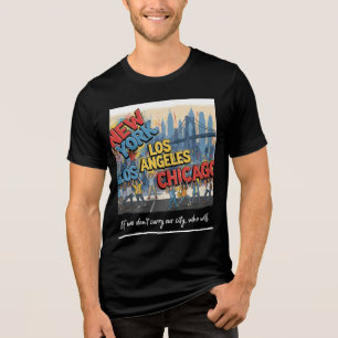 New York Los Angeles Chicago - Carry City T Shirt