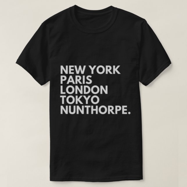 New York Paris London Tokyo Middlesbrough Boro T Shirt (Design framsida)
