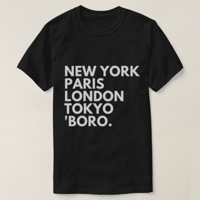 New York Paris London Tokyo Middlesbrough Boro T Shirt (Design framsida)