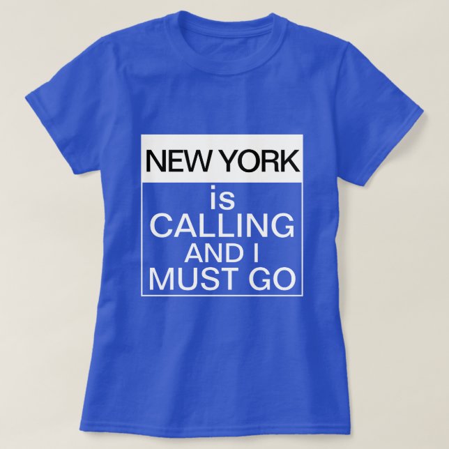 New York ringer och jag måste gå. T Shirt (Design framsida)