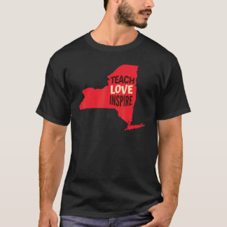 New York Teacher Teach, Kärlek, Inspire T Shirt