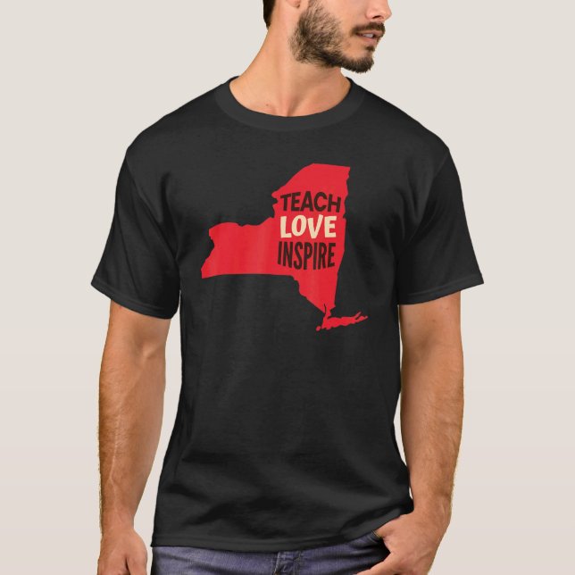 New York Teacher Teach, Kärlek, Inspire T Shirt (Framsida)