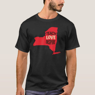 New York Teacher Teach, Kärlek, Inspire T Shirt