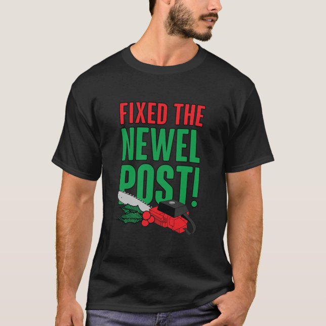 Newel Post Is Fixed! Classic T Shirt (Framsida)