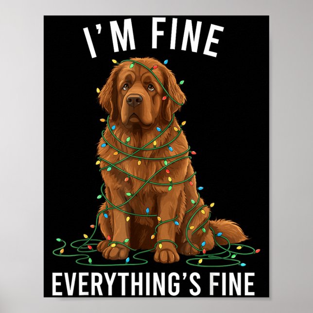 Newfoundland Dog Christmas I'm Fine Everything Is  Poster (Framsidan)