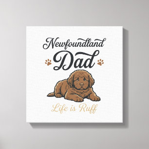 Newfoundland Pappa Livet Är Jobbigt Vintage Hund T Canvastryck