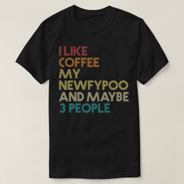 Newfypoo Hundägare Coffee Älskare Funny Quote Vint T Shirt (Design framsida)
