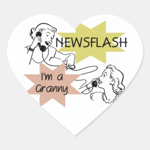 Newsflash I är en Granny T-shirts och presenter Hjärtformat Klistermärke