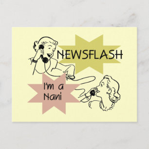 Newsflash I är en Nani t-shirts och presenter Vykort