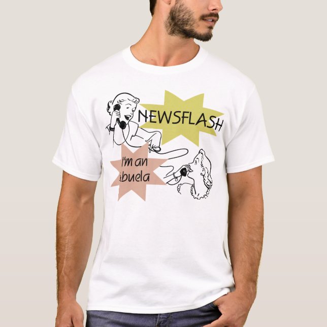 Newsflash mig förmiddag en Abuela T-tröja och Tee (Framsida)