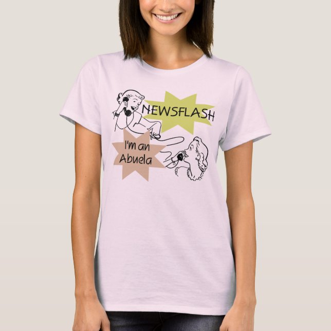 Newsflash mig förmiddag en Abuela T-tröja och Tee Shirt (Framsida)