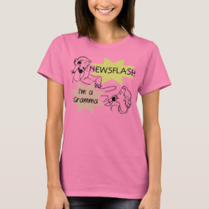 Newsflash mig förmiddag en Gramma T-tröja och T-shirt