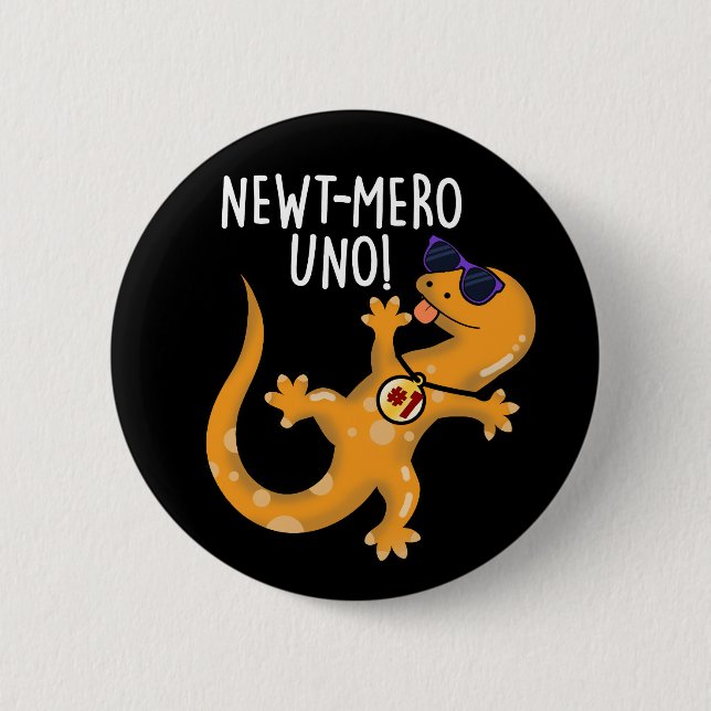 Newt-mero Uno Funny Newt Pun Mörk BG Knapp (Framsida)