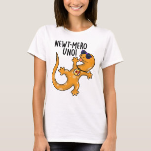 Newt-mero Uno Funny Newt Pun T Shirt