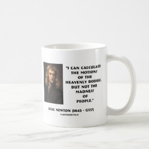 Newton Calculate Rörelse Galenhet of People Quote Kaffemugg