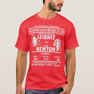 Newton vs Leibniz Mathematician Gift Math Calculu T Shirt