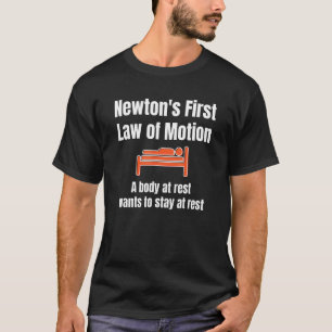 Newtons första lag av Rörelse Funny Physics, Sleep T Shirt