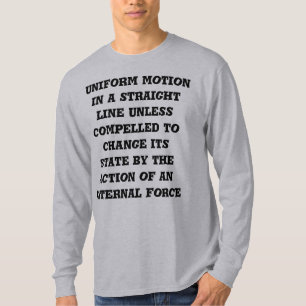 Newtons första lag i Rörelse T Shirt