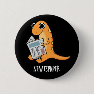 Newtspaper Funny Newt Pun Mörk BG Knapp