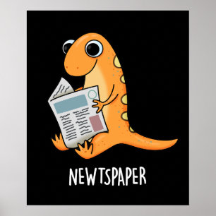 Newtspaper Funny Newt Pun Mörk BG Poster