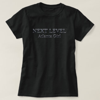 NEXT LEVEL Atlanta tjej inspirerande T Shirt