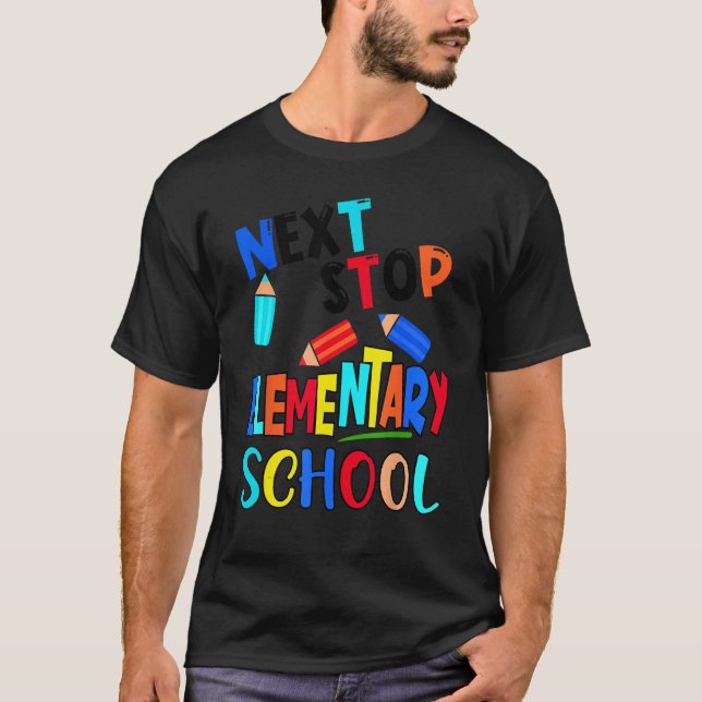 Next Stop Elementary School  Kindergarten Graduati T Shirt (Framsida)