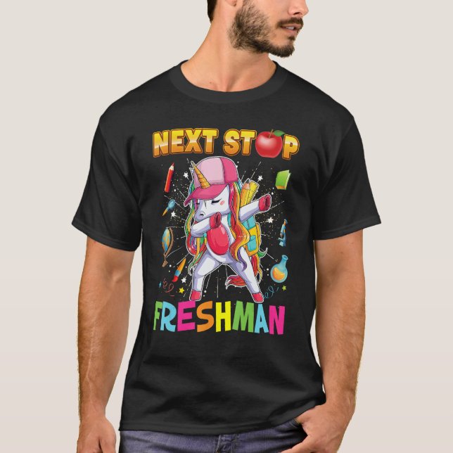 Next Stop Freshman Dabbing Unicorn Teacher Student T Shirt (Framsida)