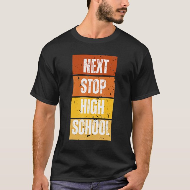 Next Stop High School 2 T Shirt (Framsida)