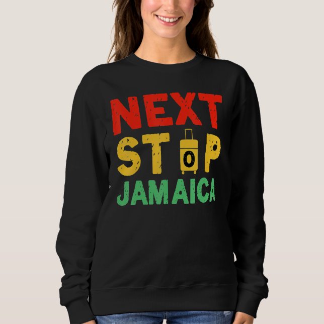 Next Stop Jamaica Is Calling I Must Go Vacation Ja T Shirt (Framsida)