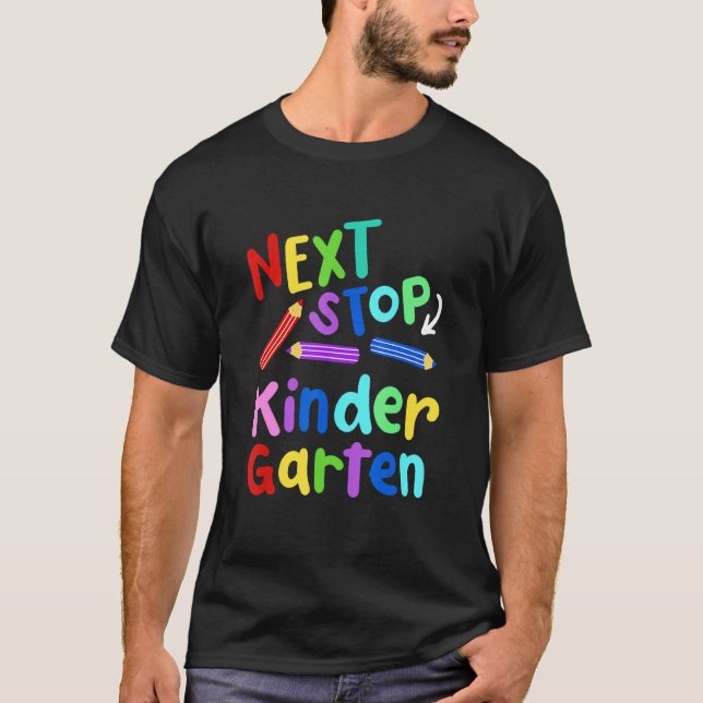 Next Stop Kindergarten Preschool Graduation 2023 B T Shirt (Framsida)