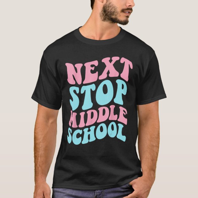 Next Stop Middle School Elementary School Graduati T Shirt (Framsida)