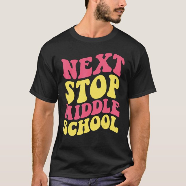 Next Stop Middle School Elementary School Graduati T Shirt (Framsida)
