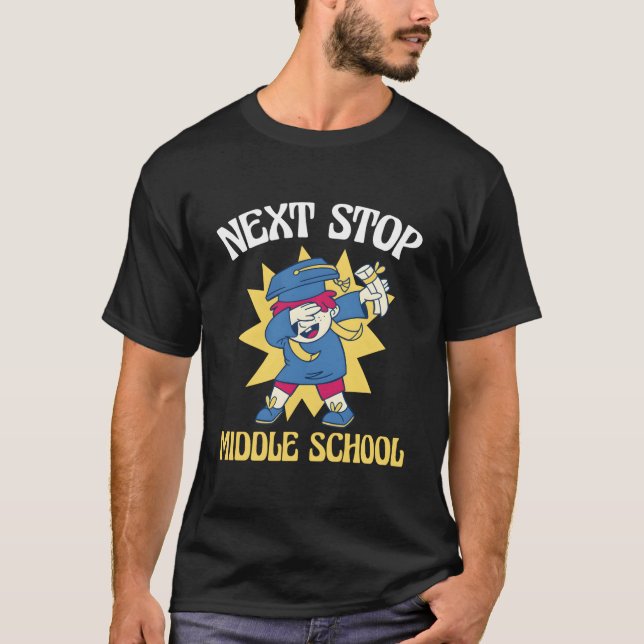 Next Stop Middle School Eletary School Graduation T Shirt (Framsida)