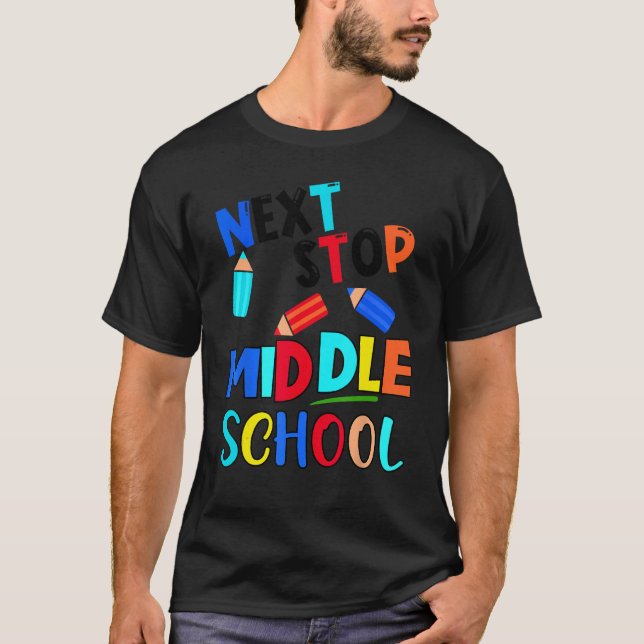 Next Stop Middle School  Fifth Grade Graduation T Shirt (Framsida)