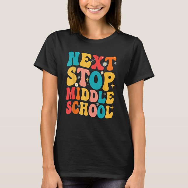 Next Stop Middle School  Graduate 5th Grade Gradua T Shirt (Framsida)