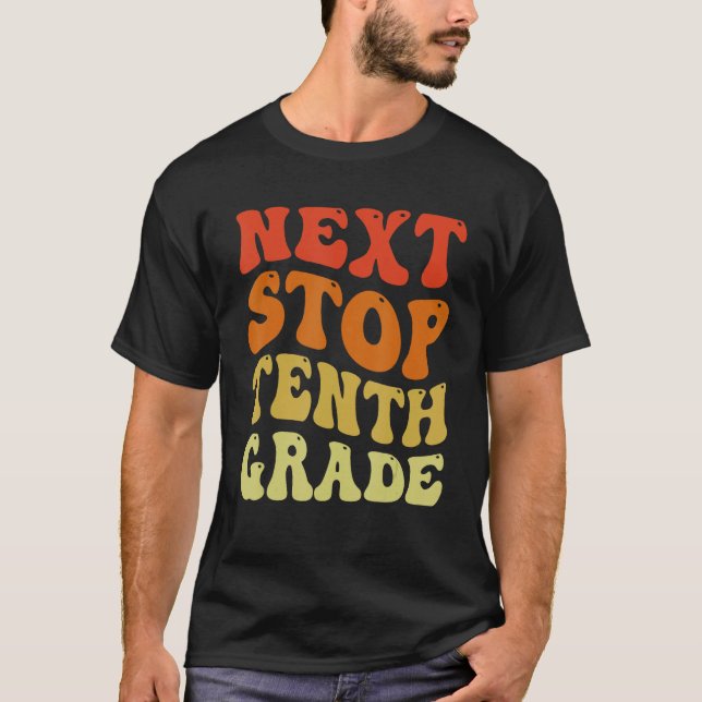 Next Stop Tenth Grade Groovy School Graduation T Shirt (Framsida)