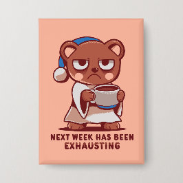 Next Week has been Exhausting Knapp