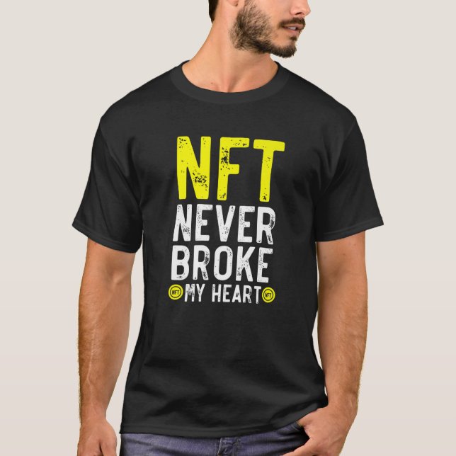 NFT Fattiga aldrig min hjärteofungibla tokenskrypt T Shirt (Framsida)