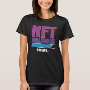 Nft icke-fungibel tokenMillioanaire-kryptovaluta T Shirt