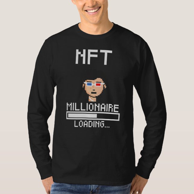 Nft Millionaire Loading Nft Trader Crypto Nft T Shirt (Framsida)