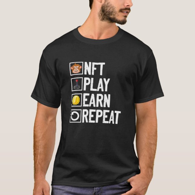 NFT Play Earn Repeat Non-Fungible Token Crypto Art T Shirt (Framsida)