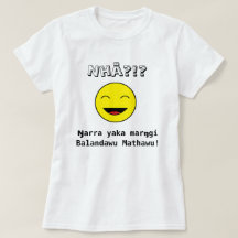 Nhä?!? Ŋarra yakamarŋgi Balandawu Mathawu!