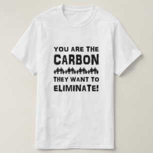 Ni är det kol de vill eliminera! t shirt