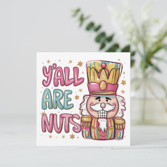 Ni är galna Coquette Nötknäckare Jul Preppy  Julkort (Stående Fram)