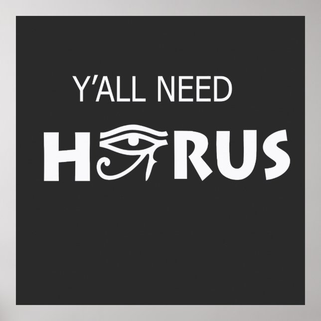 Ni behöver alla horus poster (Framsidan)