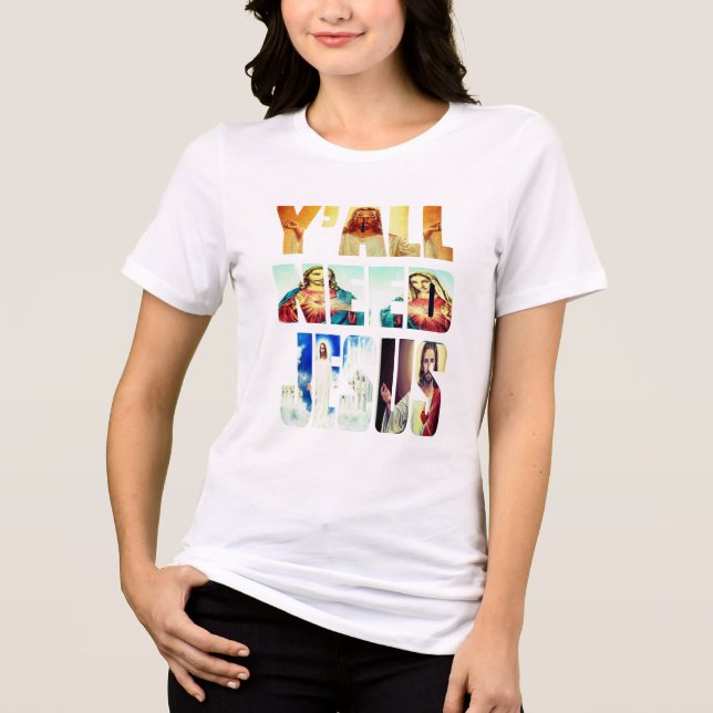 Ni behöver Jesus-religiösan Kristian-design T Shirt (Framsida)