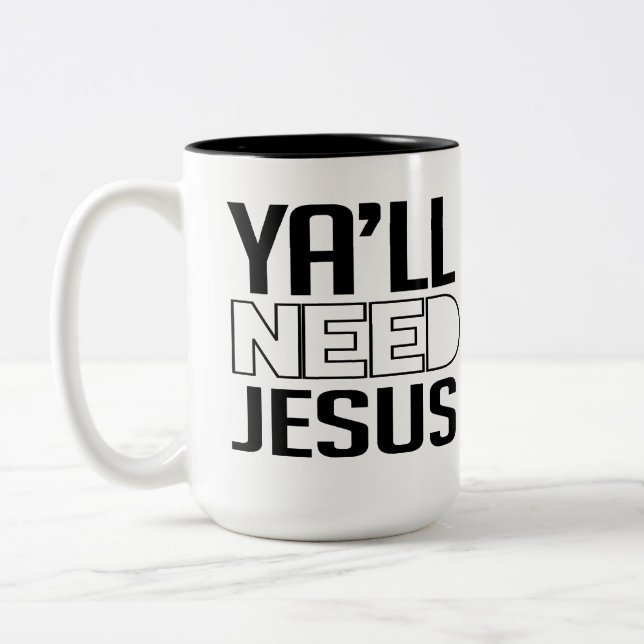Ni behöver Jesus Två-Tonad Mugg (Vänster)