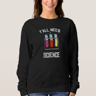 Ni behöver vetenskapen Funny Science TShirts Nerdy